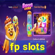 fp slots